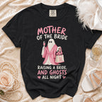 Black t-shirt with ghost graphic reading "Mother of the Bride Raising a Bride, and Ghosts All Night."