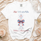 White t-shirt with "Red, White & I Do Willow's Bachelorette" text and festive graphics.