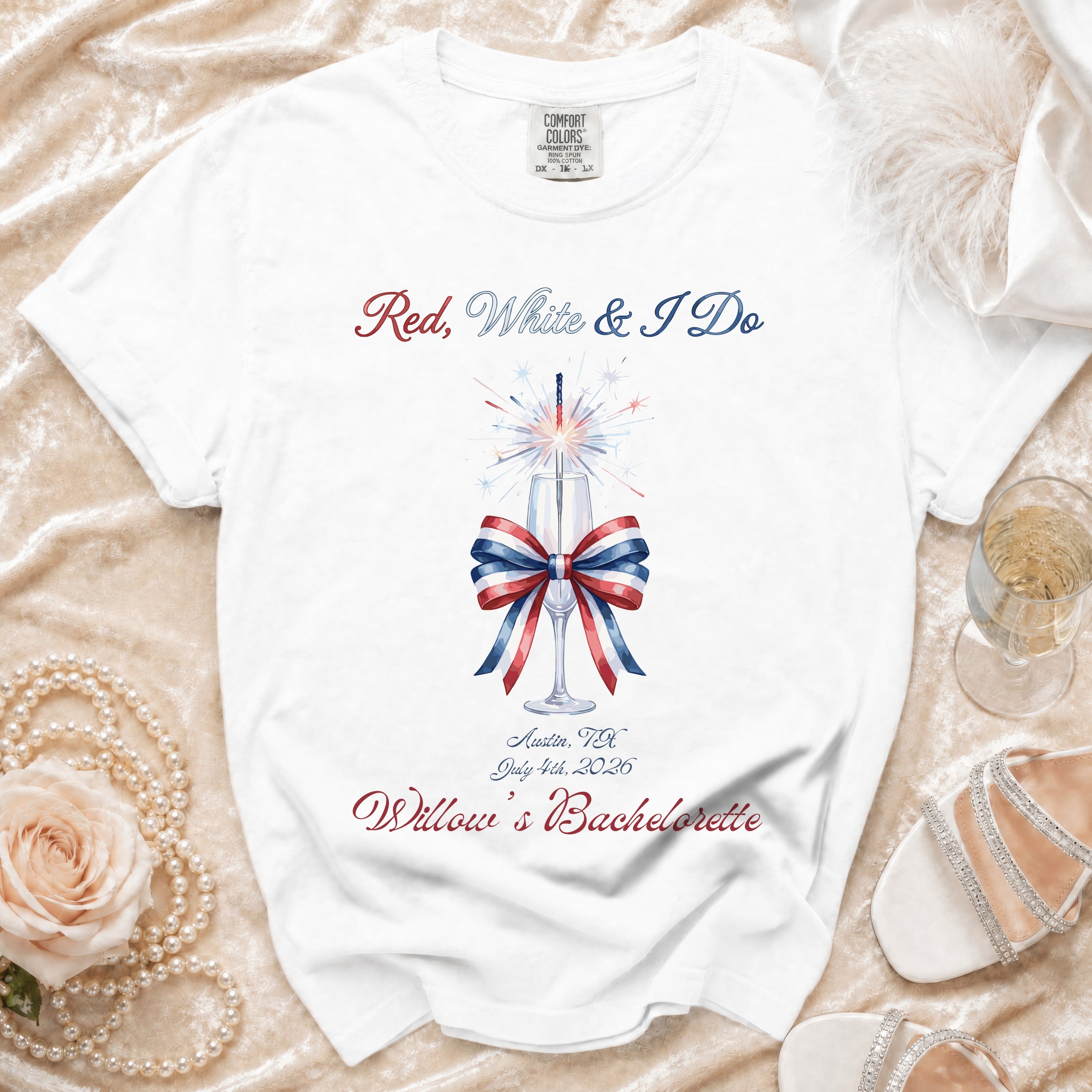 White t-shirt with "Red, White & I Do Willow's Bachelorette" text and festive graphics.