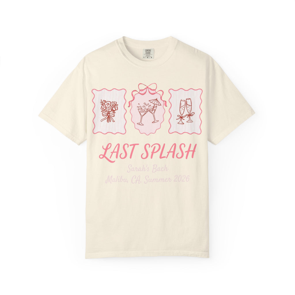 Cream t-shirt with "Last Splash Sarah's Bach Malibu CA Summer 2026" text.