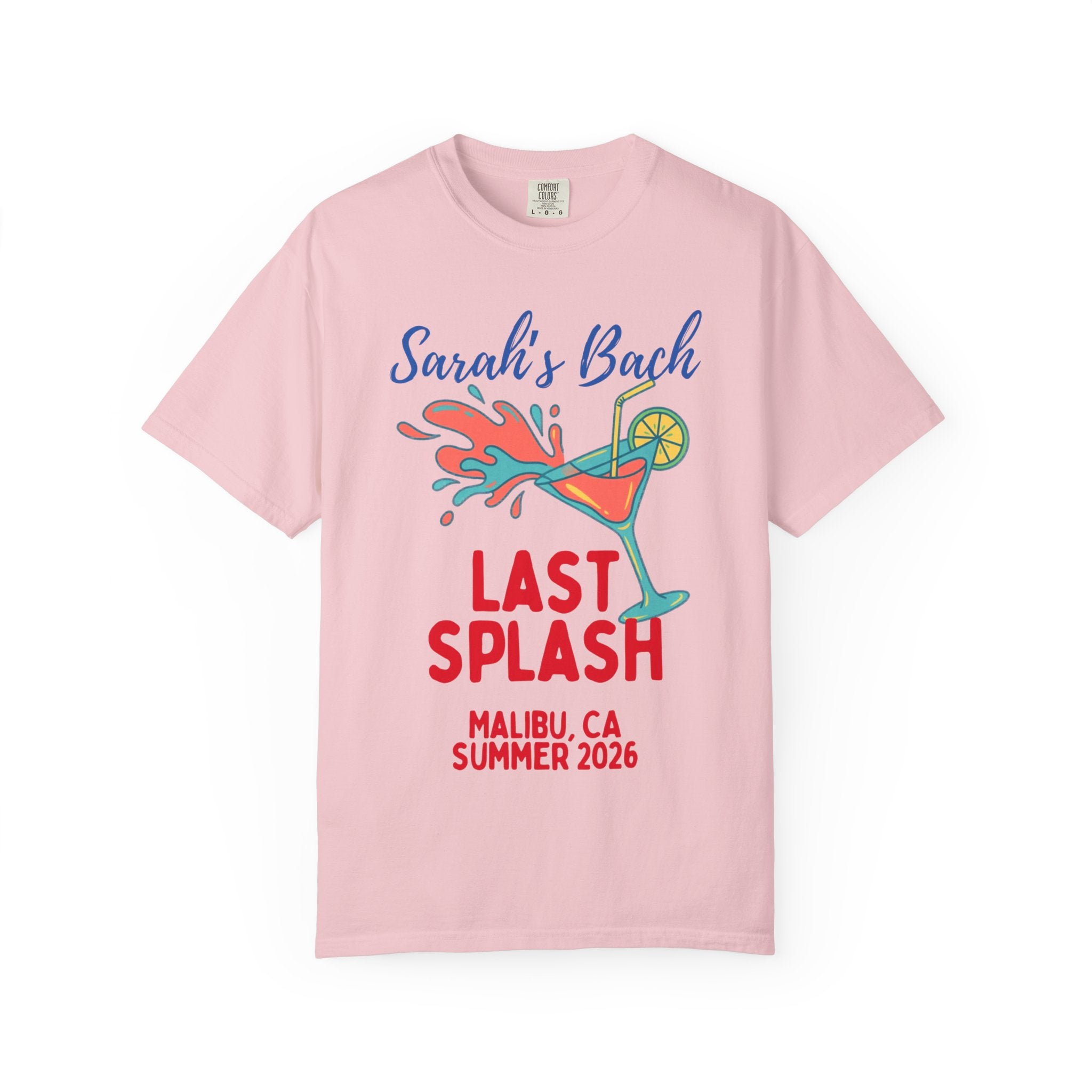 Sarah's Bach Last Splash Malibu CA Summer 2026 graphic tee.