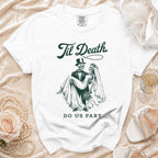 White t-shirt with dark green graphic of skeletons, "Til Death," and "DO US PART."