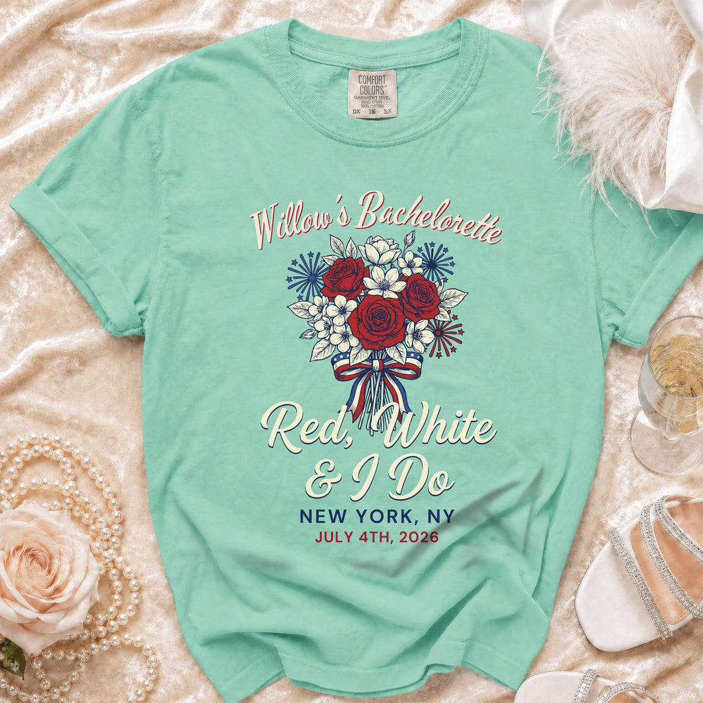 Mint green t-shirt for Willow's Bachelorette with "Red, White & I Do" and event details.