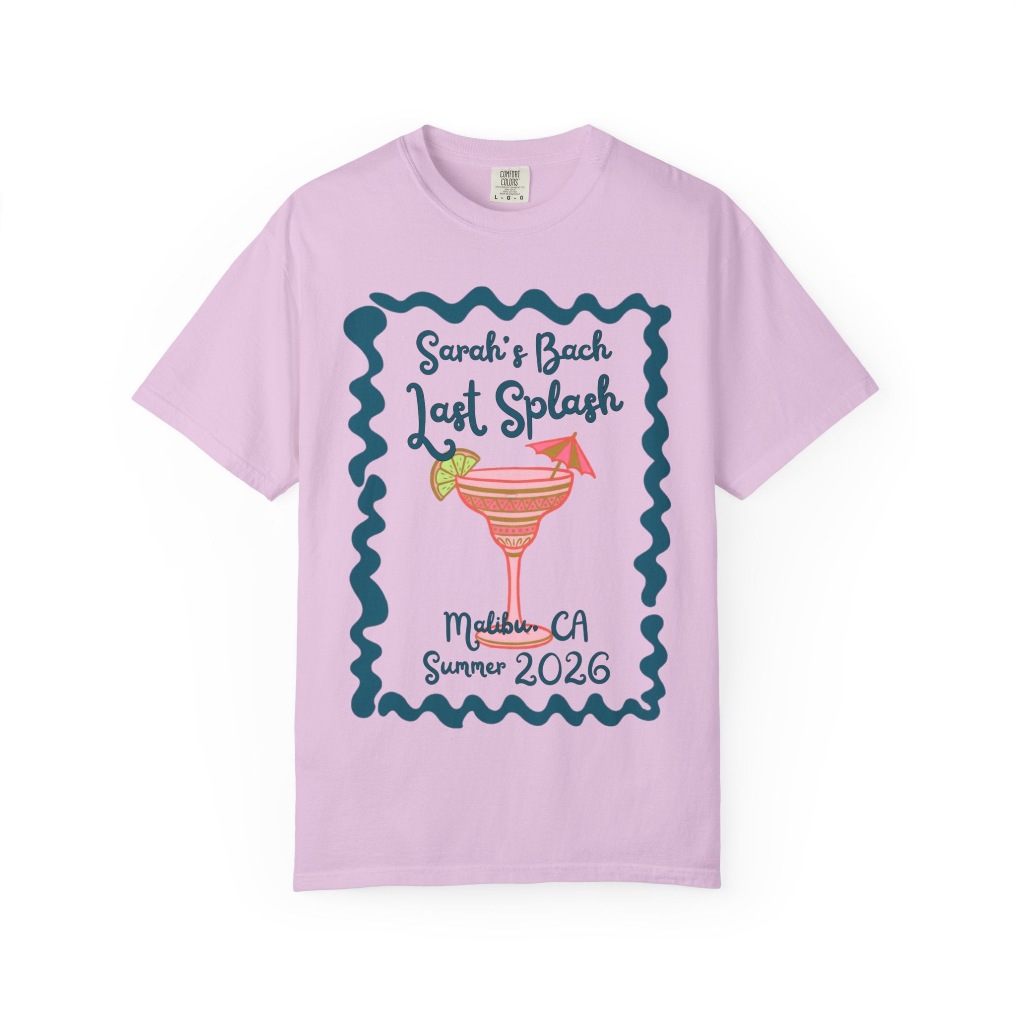 Pink t-shirt with "Sarah's Bach Last Splash Malibu, CA Summer 2026" graphic.