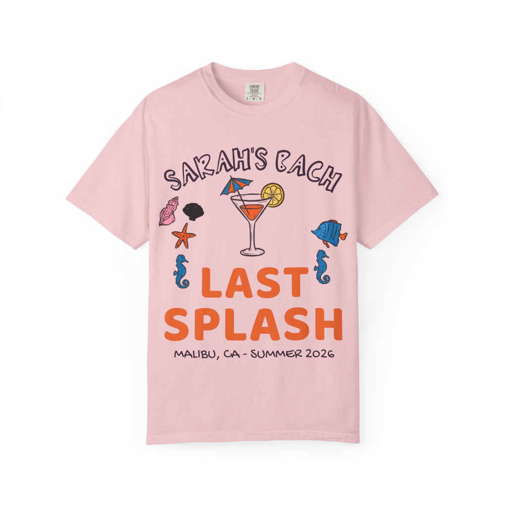 Pink t-shirt with "SARAH'S BACH LAST SPLASH MALIBU, CA - SUMMER 2026".