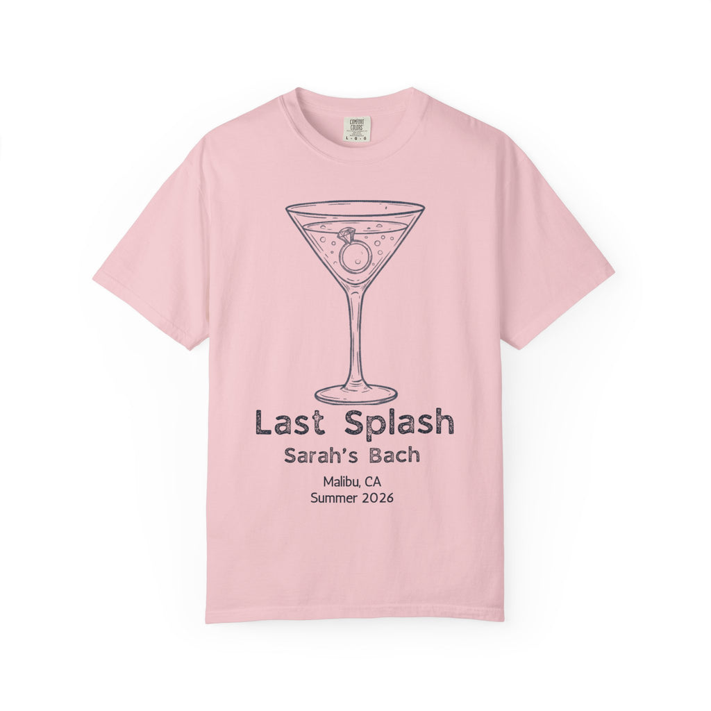 Pink t-shirt with "Last Splash Sarah's Bach Malibu Summer 2026" and a martini glass.