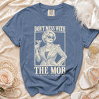 Blue t-shirt with graphic that reads "Don't Mess With The Mob" and "Mother of the Bride".