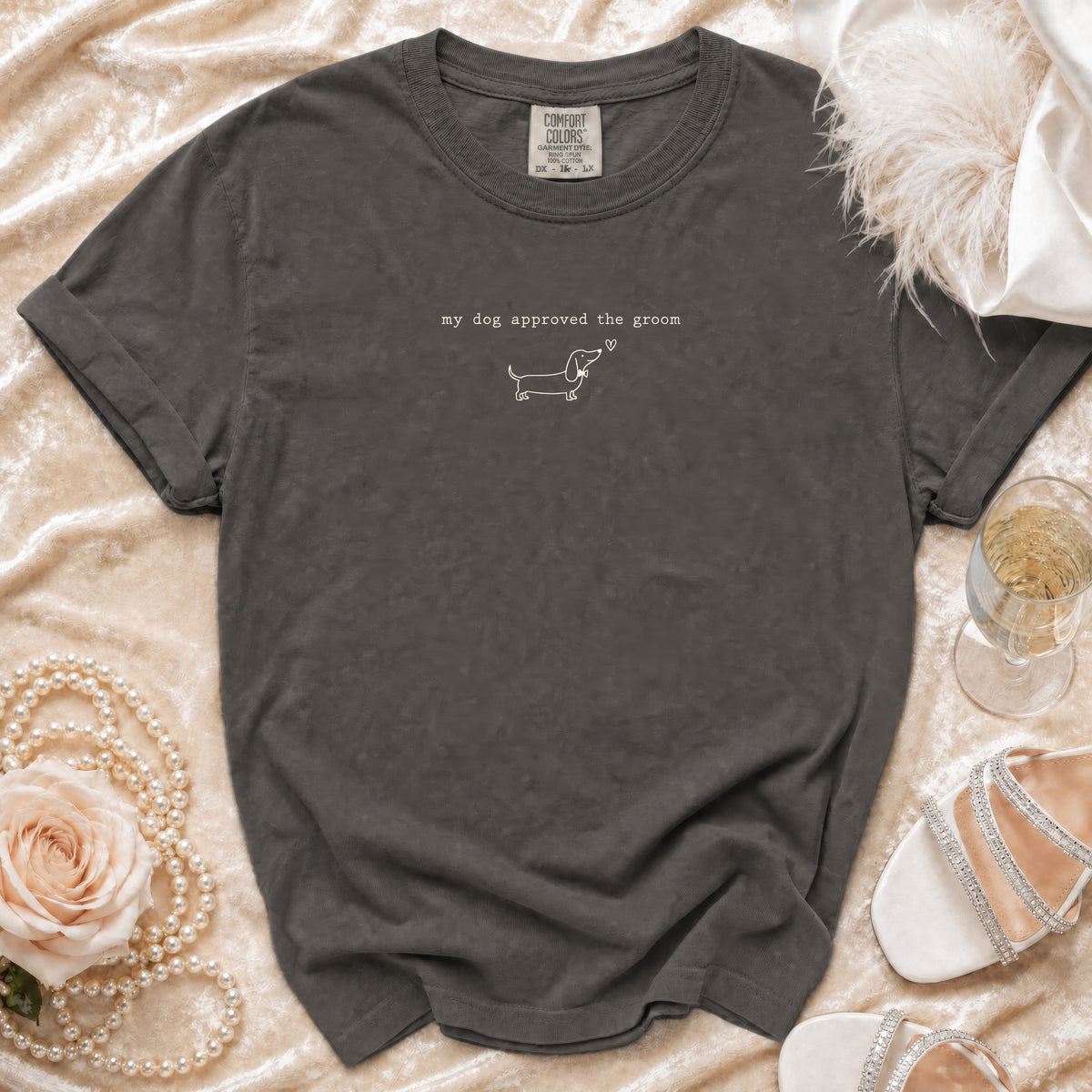 Dark grey t-shirt with "my dog approved the groom" and dachshund graphic.