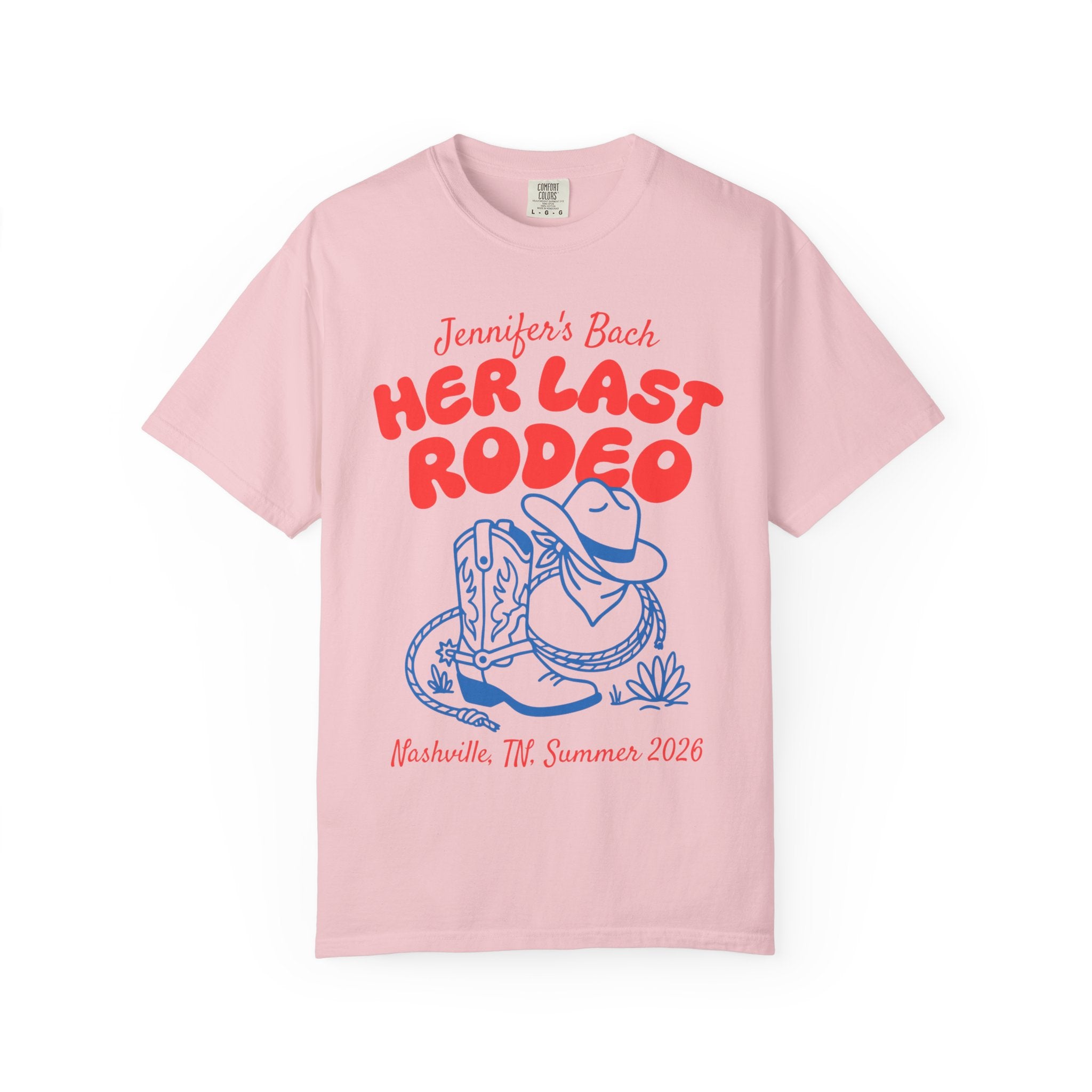 Pink t-shirt with "Jennifer's Bach Her Last Rodeo" and cowboy boots.