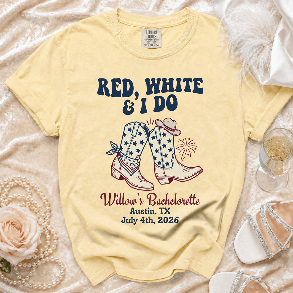 Red, White & I Do bachelorette t-shirt with cowboy boots, Austin, TX, July 4th, 2026.