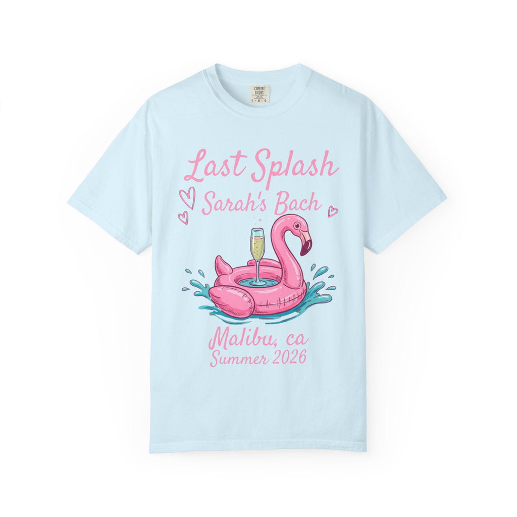 Light blue t-shirt with "Last Splash Sarah's Bach Malibu, CA Summer 2026" text.