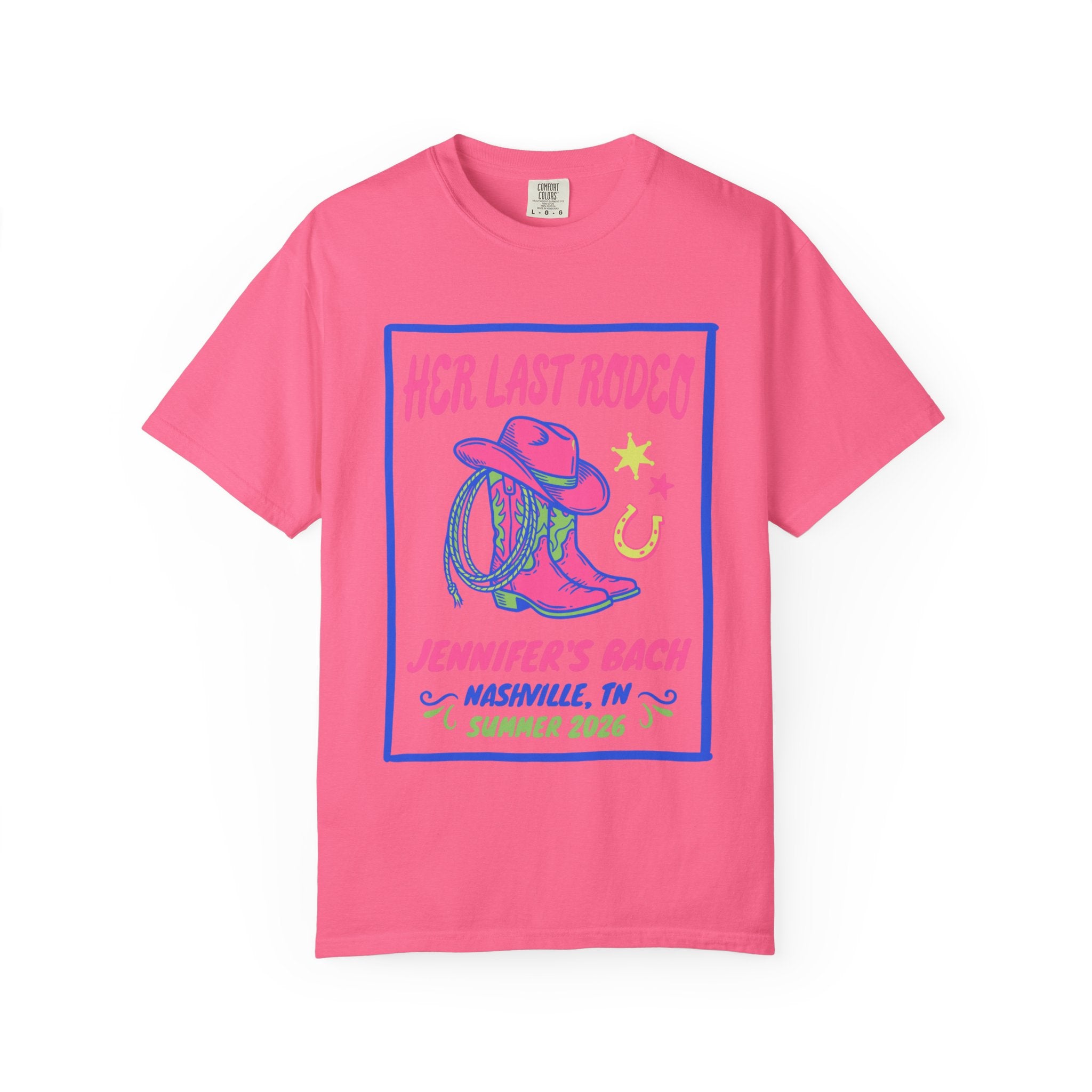 Pink t-shirt with "Her Last Rodeo Jennifer's Bach Nashville, TN Summer 2026" text.