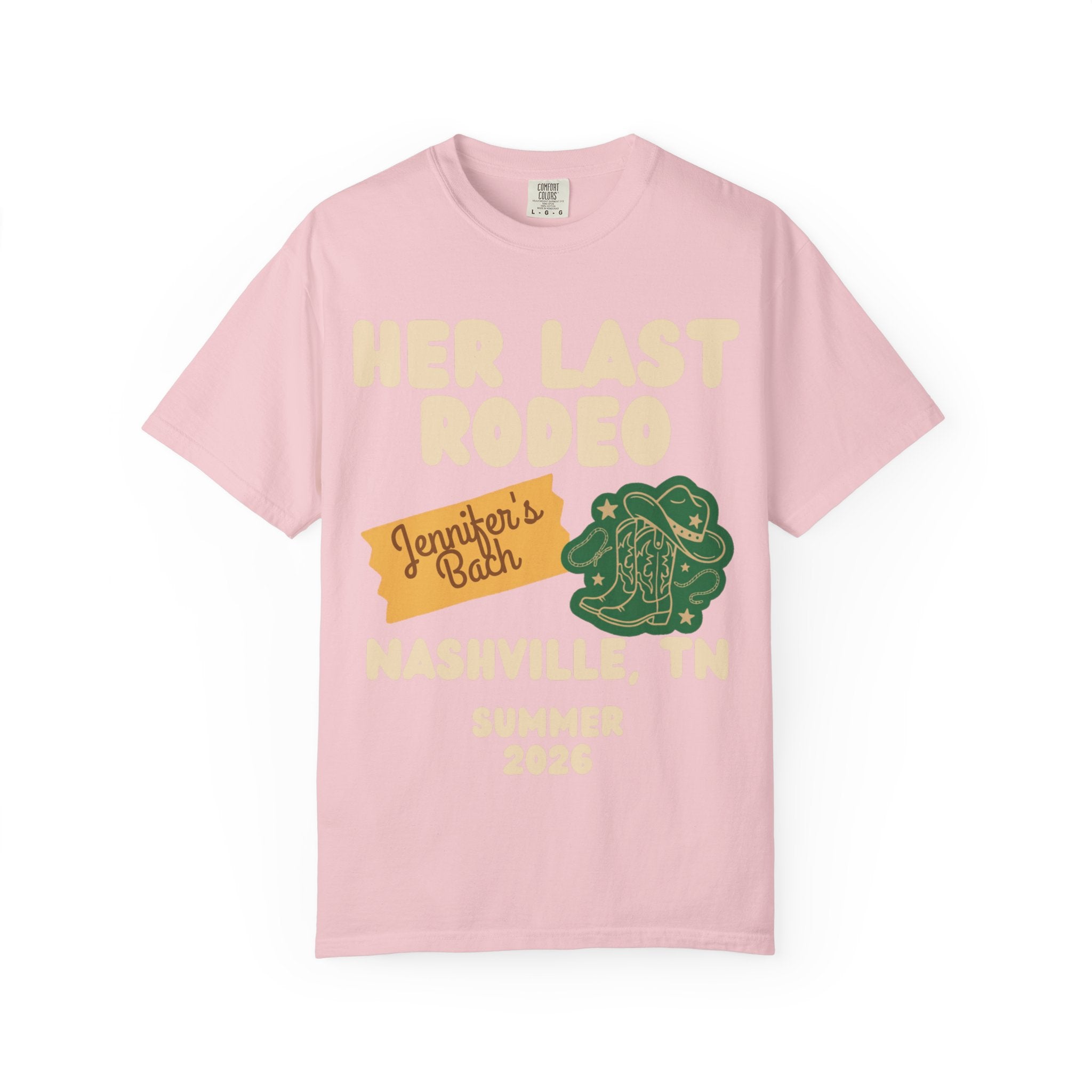 Pink t-shirt with "HER LAST RODEO Jennifer's BACH Nashville, TN Summer 2026" text and cowboy boot graphic.