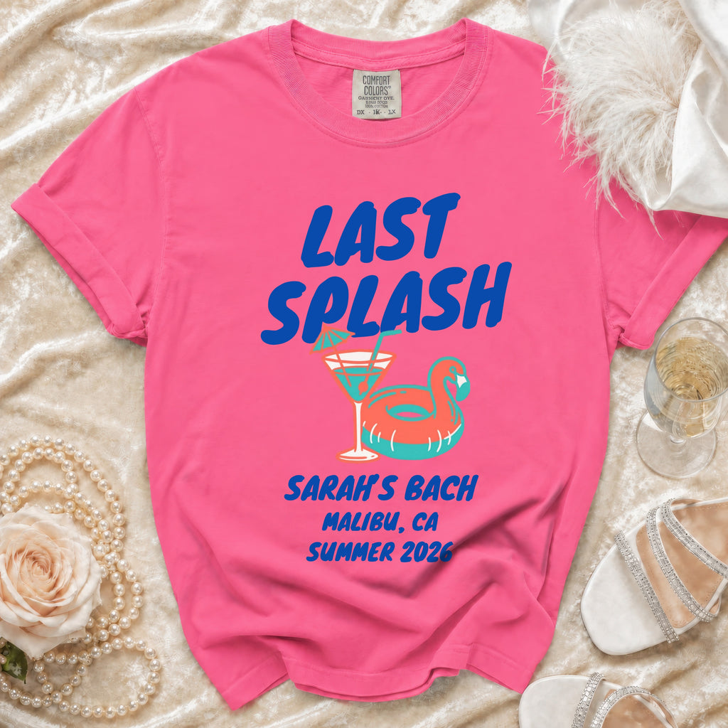 Pink t-shirt with "Last Splash" and bachelorette details for Sarah's Bach in Malibu.