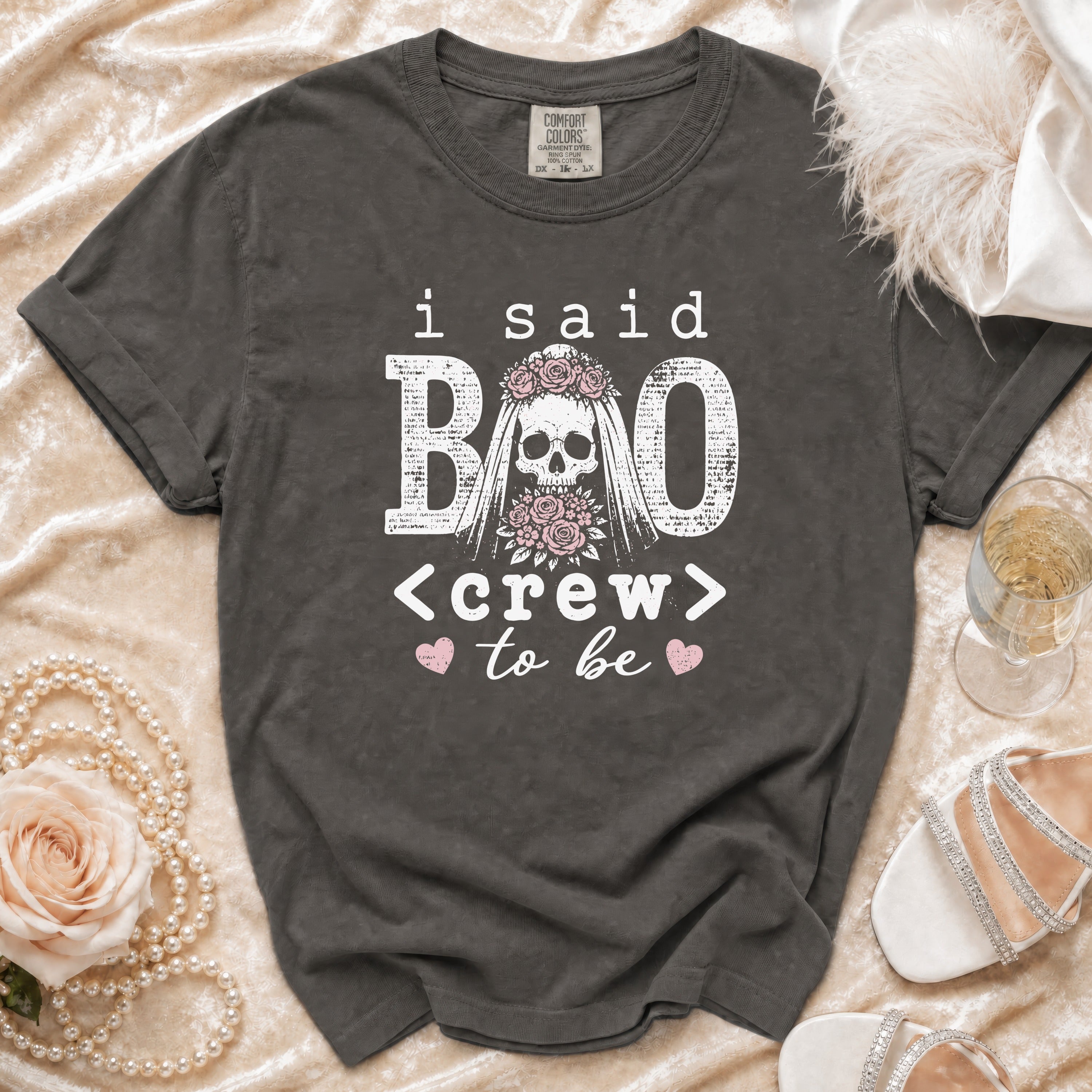 Dark gray t-shirt with "I said BOO <crew> to be" text and skull graphic.