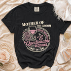 Black t-shirt with "Mother of the Groom Making Memories Questionable Decisions Since Day One" graphic.