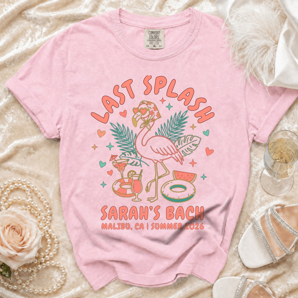 Pink t-shirt with "Last Splash Sarah's Bach Malibu, CA I Summer 2026" text and flamingo graphic.