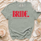 Green t-shirt with red text "BRIDE. (caffeinated, engaged, unhinged)".