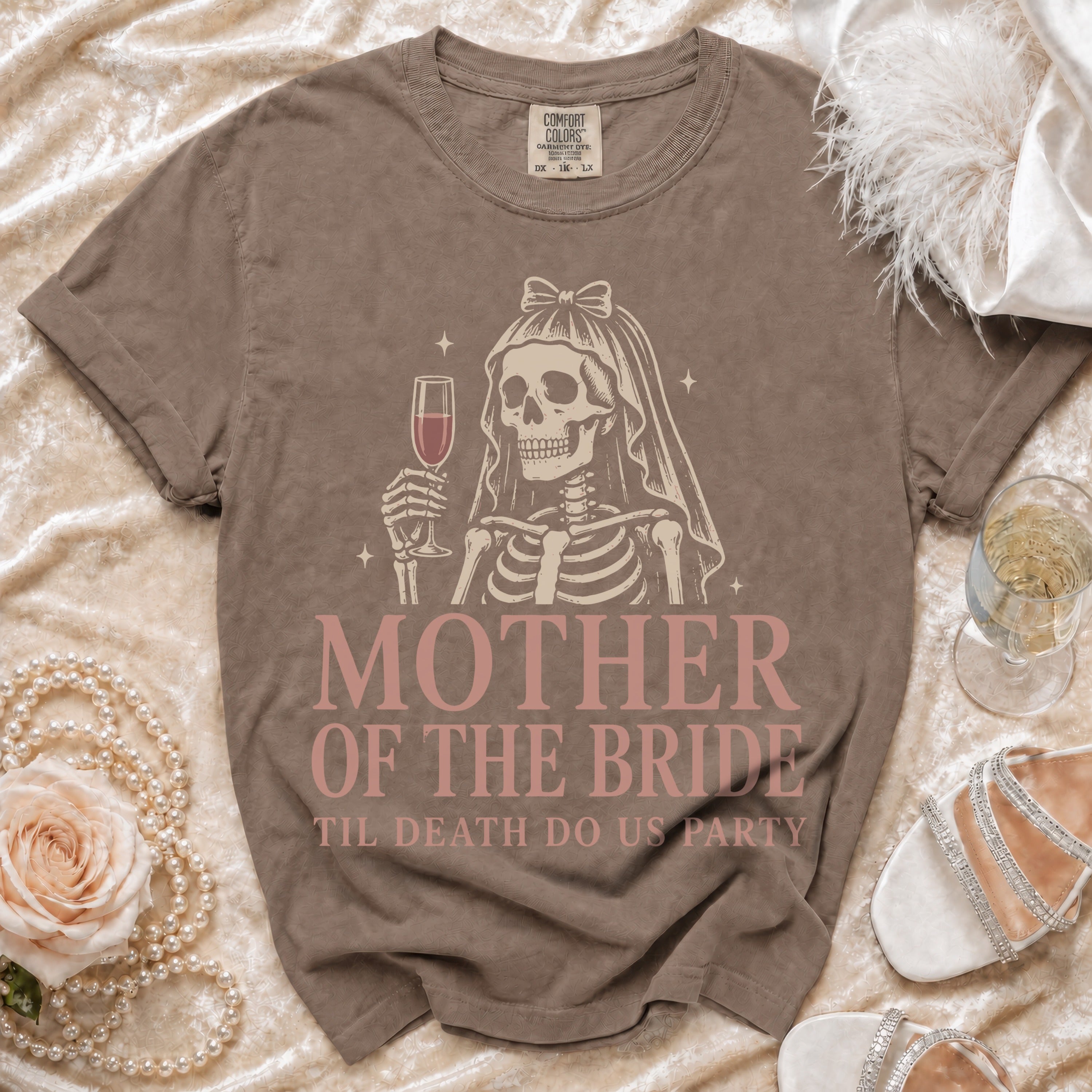 T-shirt with skeleton bride graphic, "Mother of the Bride, Til Death Do Us Party" text.