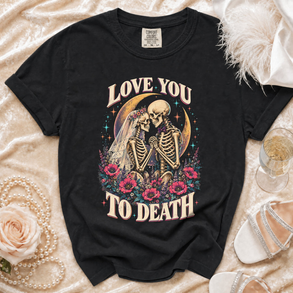 Black t-shirt with skeleton couple and text "LOVE YOU TO DEATH".