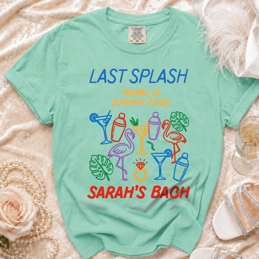 Teal t-shirt with "Last Splash Malibu 2026 Sarah's Bach" and colorful graphics.