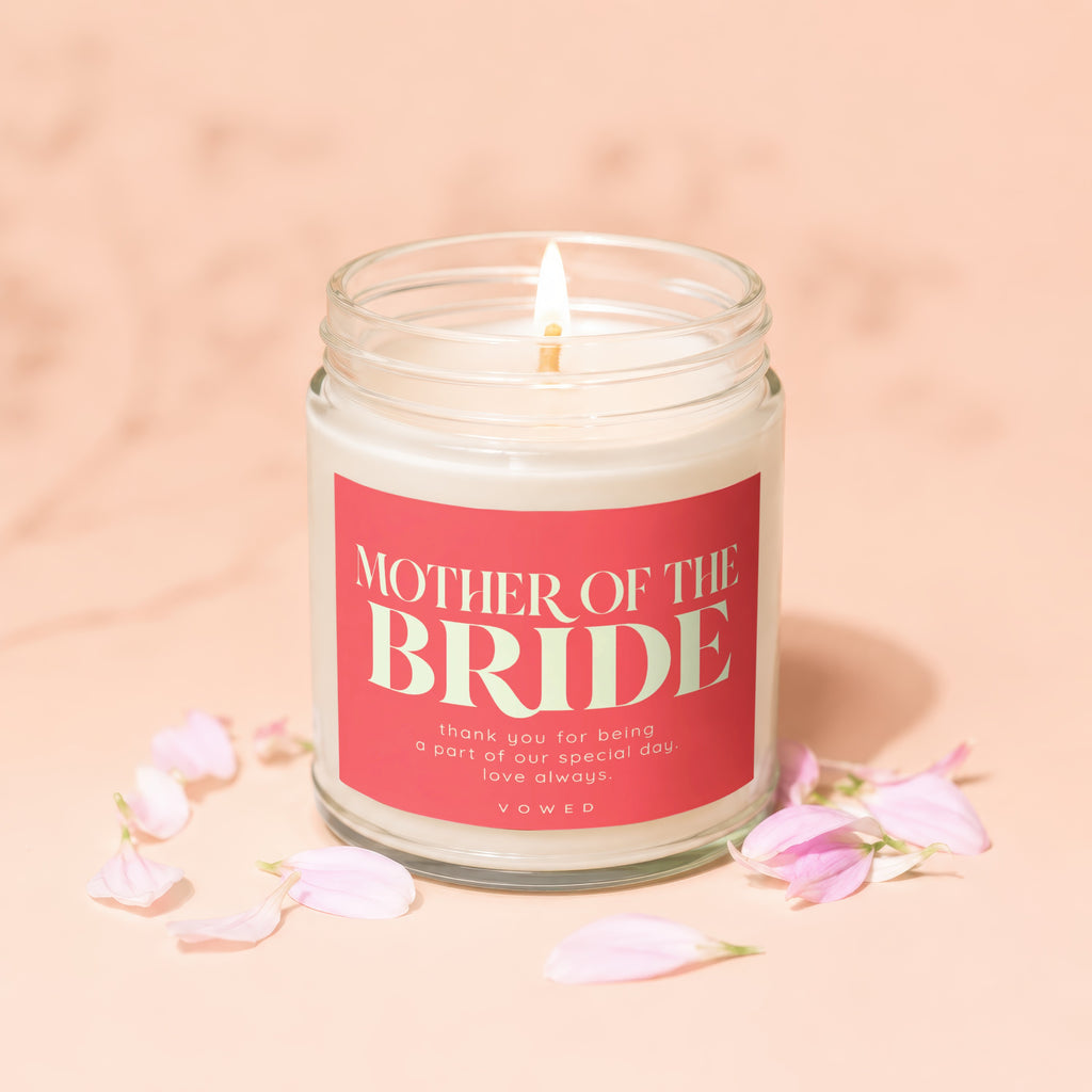 Mother of the Bride candle with text "thank you for being a part of our special day. love always."