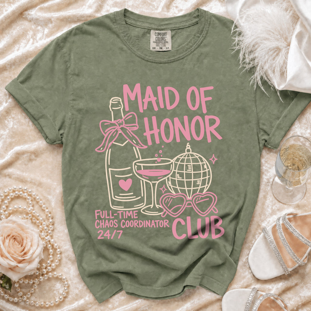Green t-shirt with pink text: Maid of Honor, Full-Time Chaos Coordinator Club.