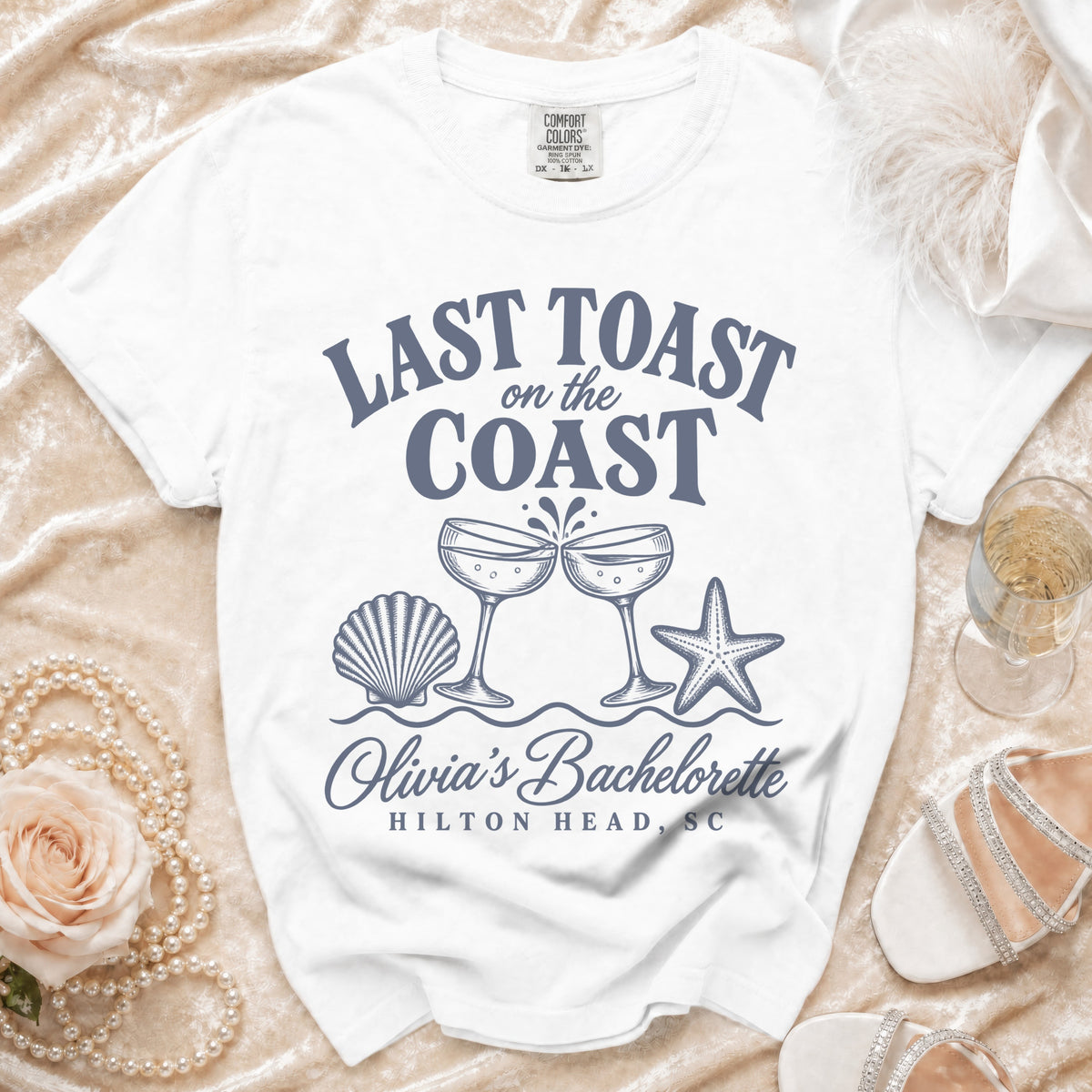 White t-shirt with "Last Toast on the Coast" and "Olivia's Bachelorette Hilton Head, SC".