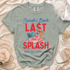 T-shirt with "Sarah's Bach LAST SPLASH Malibu, Ca - Summer 2026".