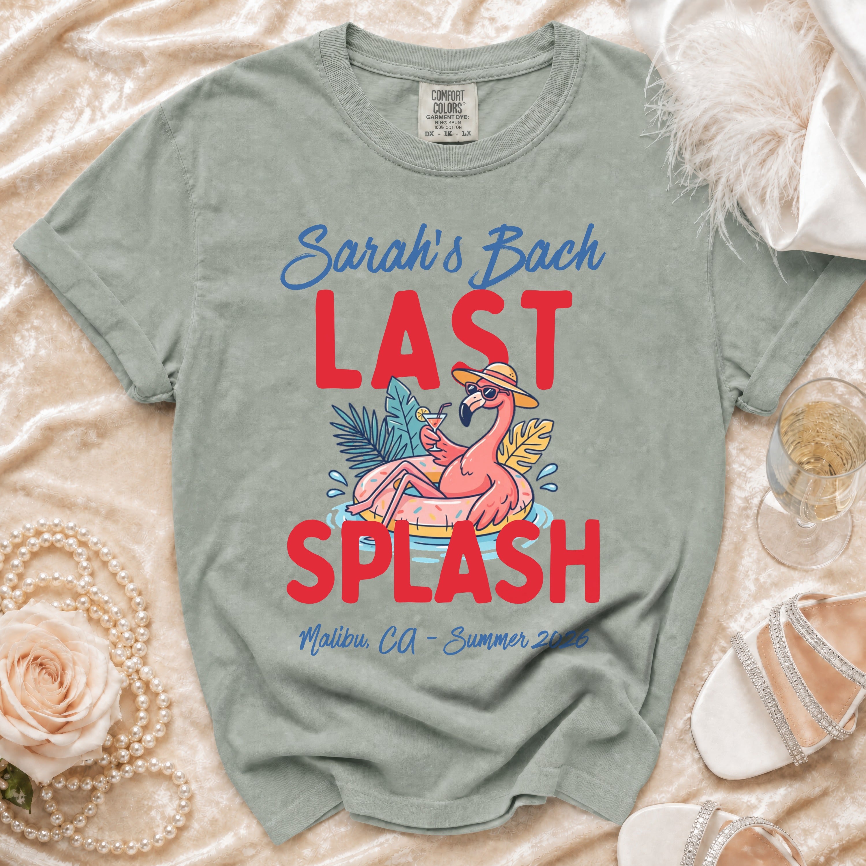 T-shirt with "Sarah's Bach LAST SPLASH Malibu, Ca - Summer 2026".