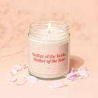 Candle with text "Mother of the Bride, Mother of the Year".