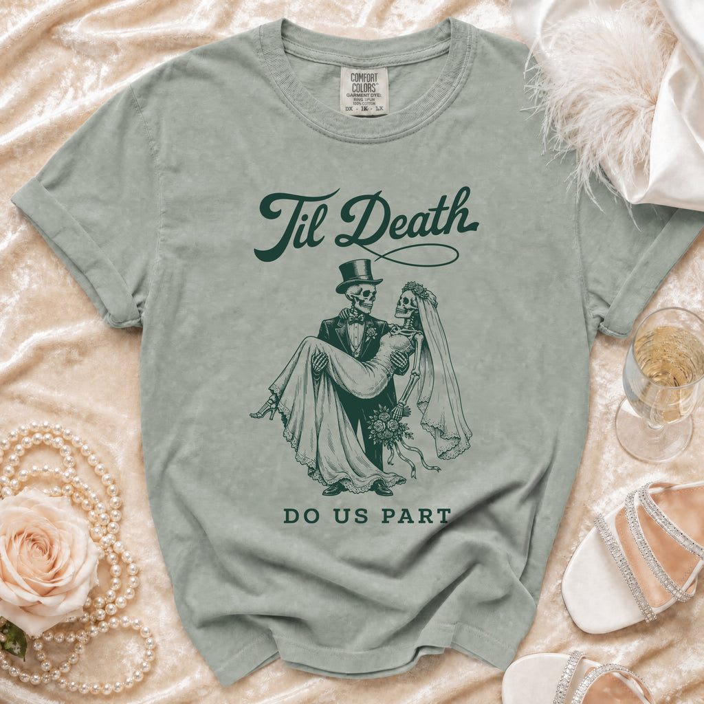T-shirt with skeletons in wedding attire, reading "Til Death Do Us Part."