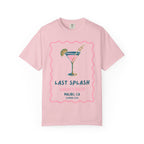 Pink t-shirt with "Last Splash Sarah's Bach Malibu, CA Summer 2026" and martini graphic.