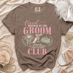 Tired Mother of the Groom Club t-shirt with floral and wedding accents.