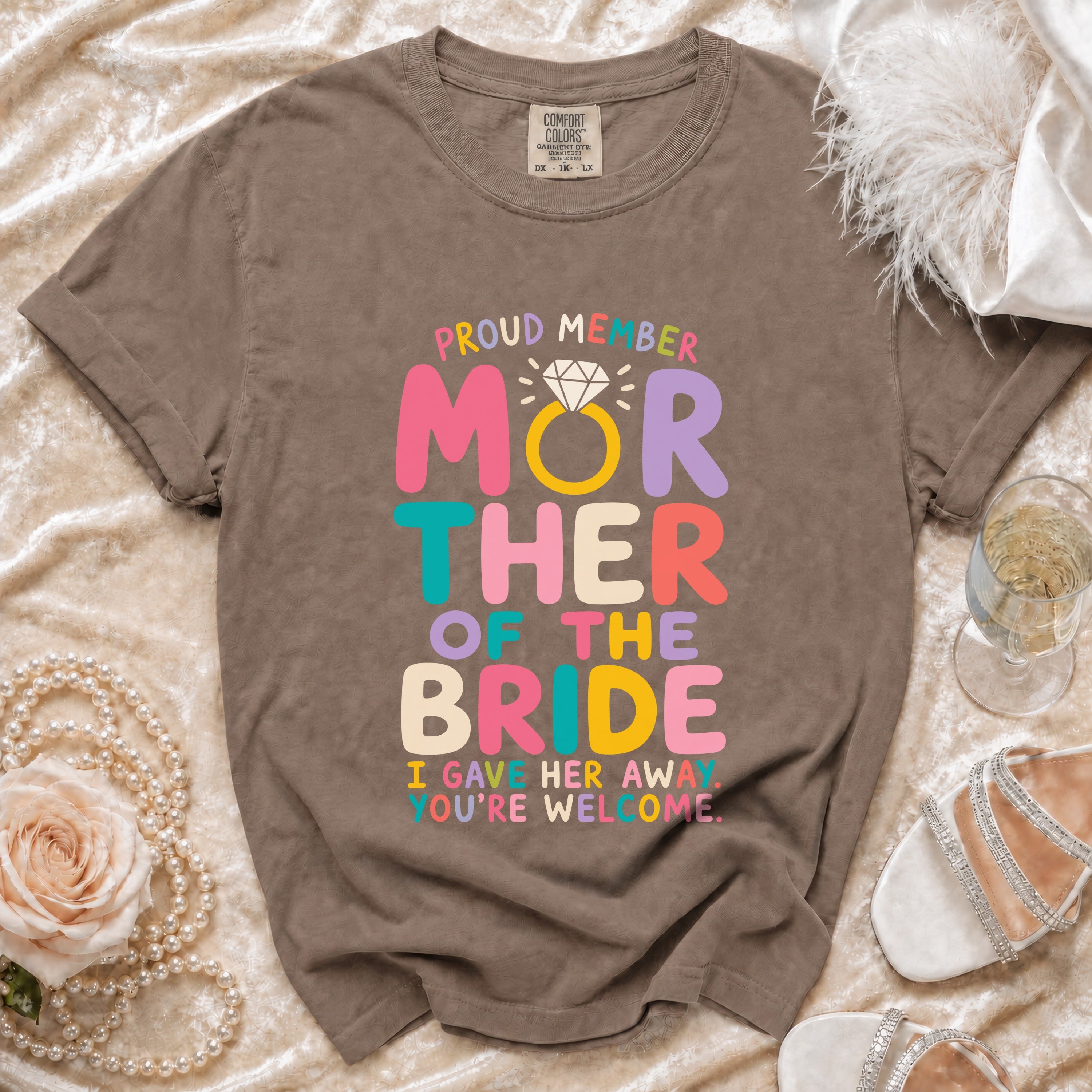 "Proud member mother of the bride" t-shirt with witty phrase.