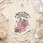 Skeleton graphic on shirt reads "Maid of Honor Doing More Than Therapy" and "Bride's #1 Problem Solver."