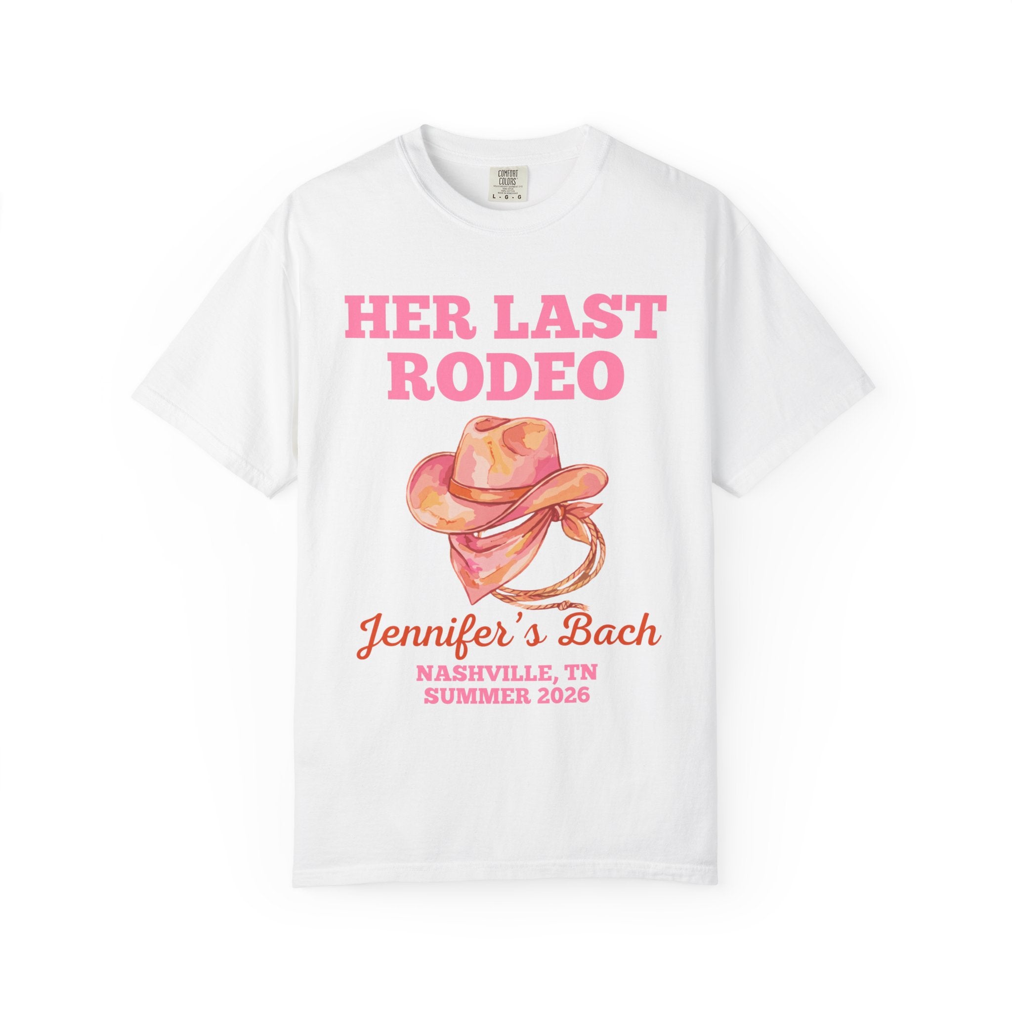 White t-shirt with "Her Last Rodeo Jennifer's Bach" text and pink cowboy hat.