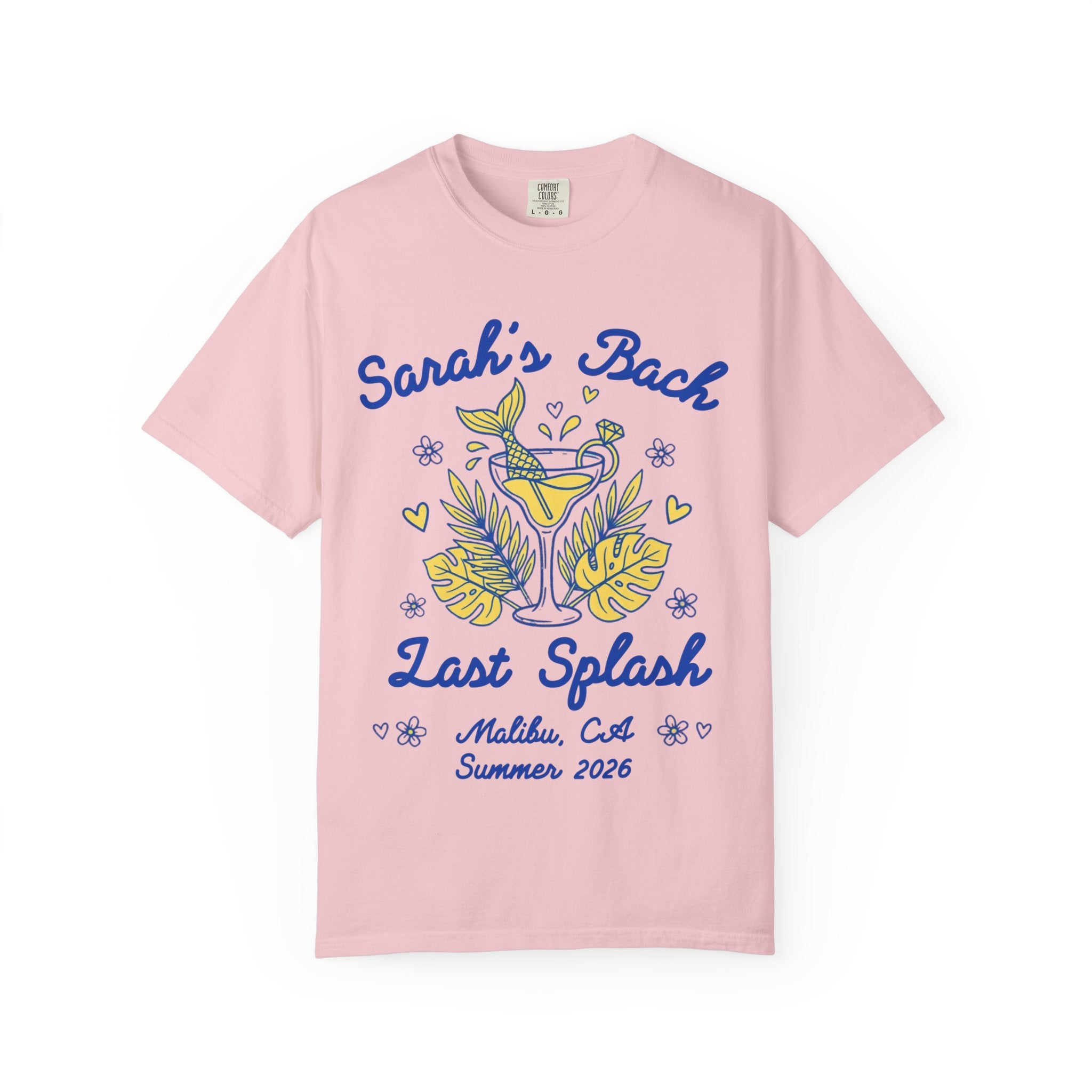 Pink t-shirt with "Sarah's Bach Last Splash Malibu, CA Summer 2026" text.