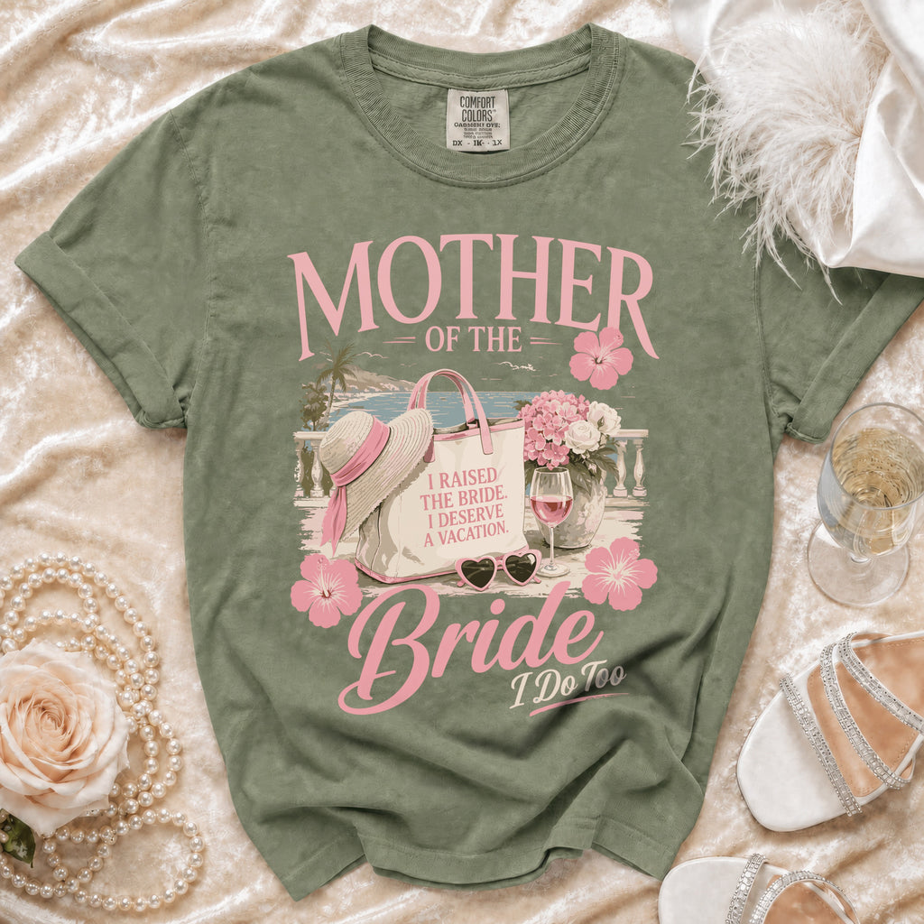 Green t-shirt with "Mother of the Bride, I Do Too" text and beach vacation graphic.