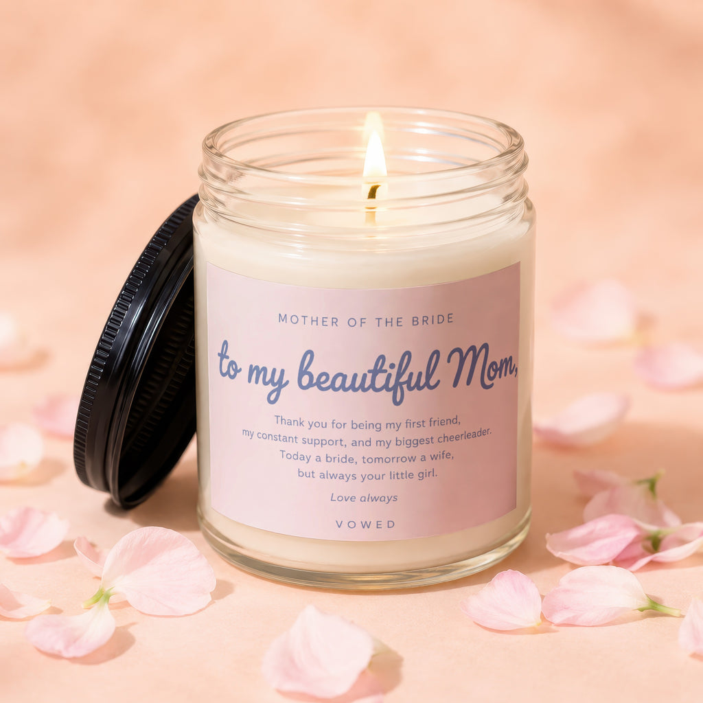 Candle with "Mother of the Bride" sentiment: "to my beautiful Mom" and sweet message.