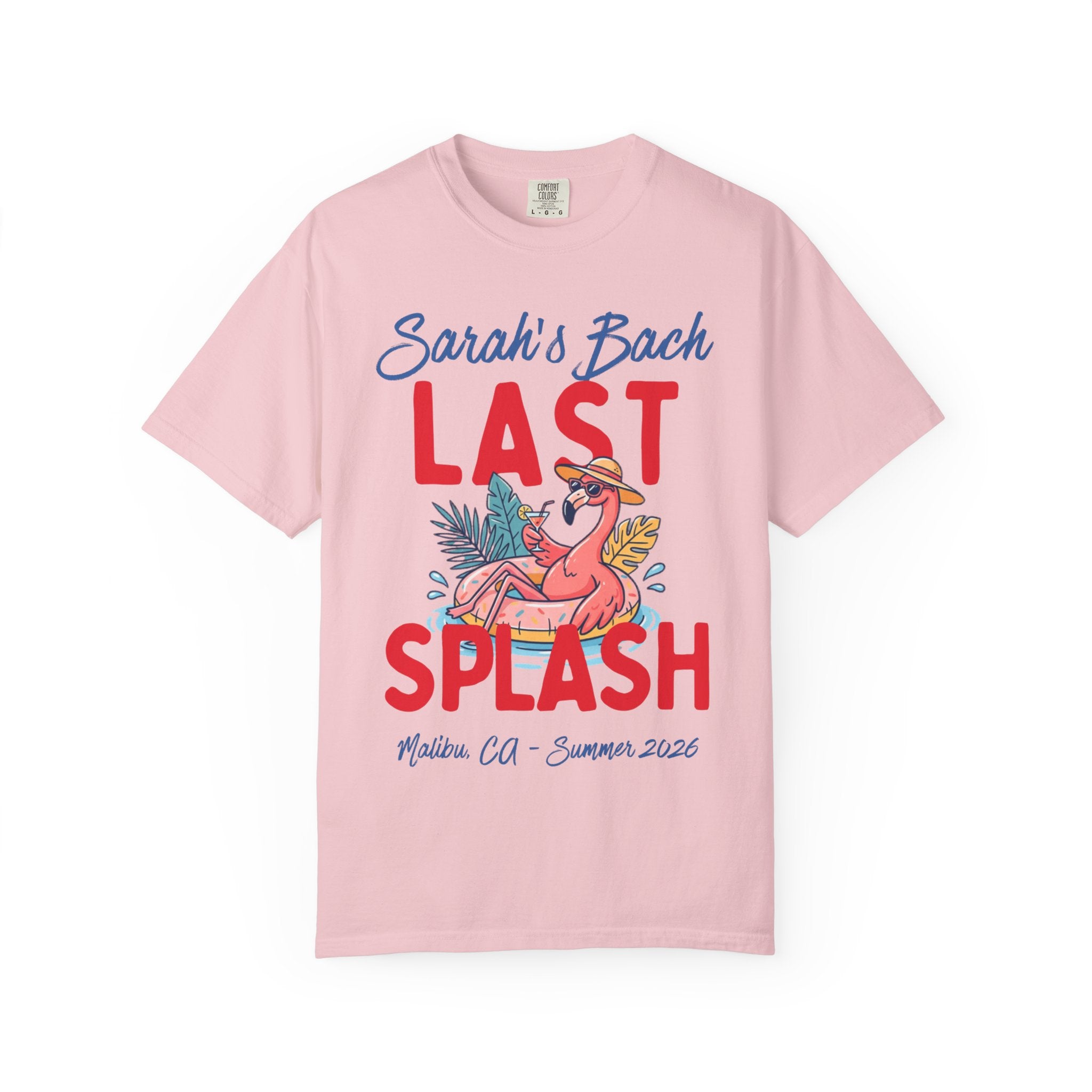 Pink t-shirt with "Sarah's Bach Last Splash" and flamingo float.