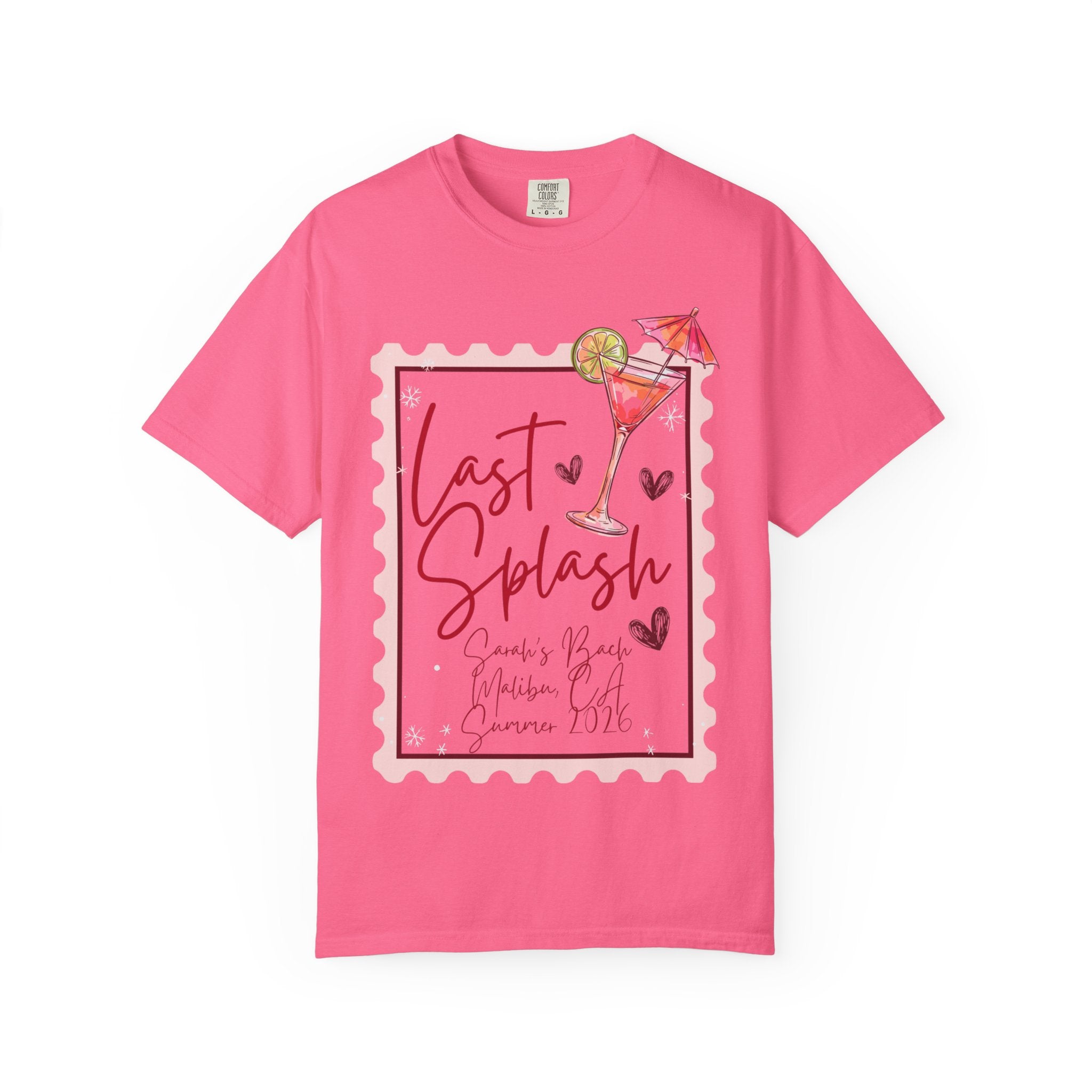 Pink t-shirt with "Last Splash Sarah's Bach Malibu, CA Summer 2026" and cocktail graphic.
