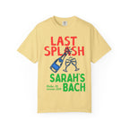Yellow t-shirt with "LAST SPLASH SARAH'S BACH" text, champagne bottle, and glasses.
