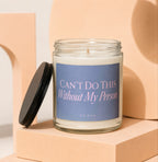 Candle with text "Can't Do This Without My Person Vowed" on a light purple label.