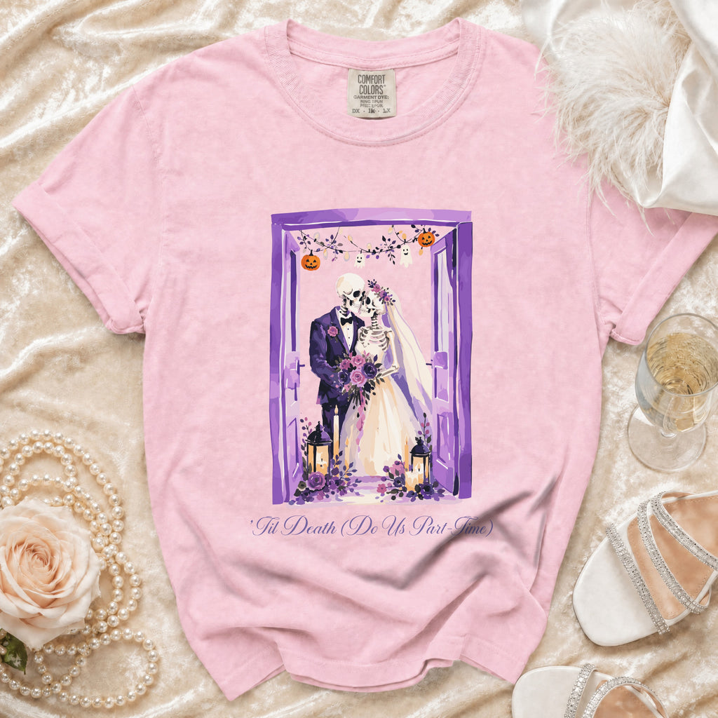 Pink t-shirt with skeleton bride and groom graphic and text 'Til Death Do Us Part-Time.