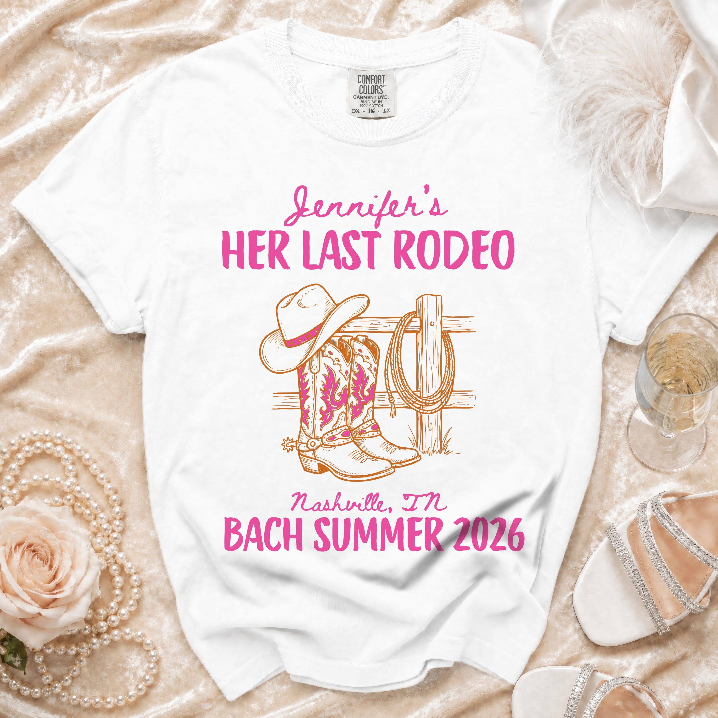 White t-shirt with "Jennifer's HER LAST RODEO Nashville, TN BACH SUMMER 2026" and cowboy boot graphics.