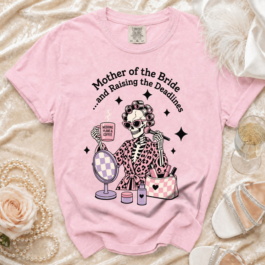 Pink t-shirt with skeleton graphic: Mother of the Bride, wedding plans, and coffee.