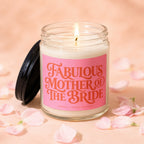 Glass candle with pink label saying "Fabulous Mother of the Bride".