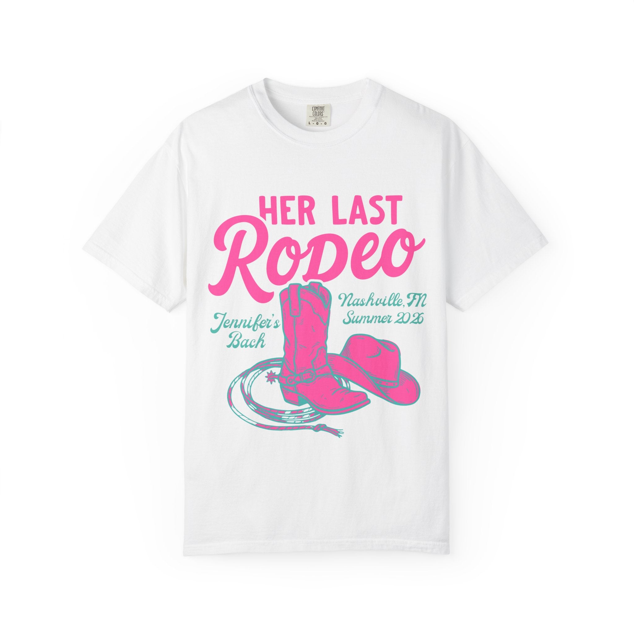 White t-shirt with "Her Last Rodeo" Nashville, TN Summer 2023 design.