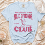 Light blue t-shirt with pink text "Proud Member of the Maid of Honor Club" and ring graphic.
